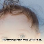 can_you_rewarm_breast_milk_edited